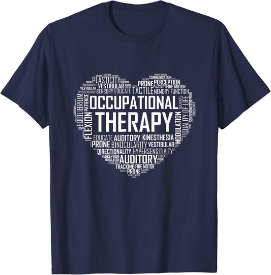 OT Occupational Therapy Shirt Therapist Month Gift T-Shirt - T-Shirt | Navy