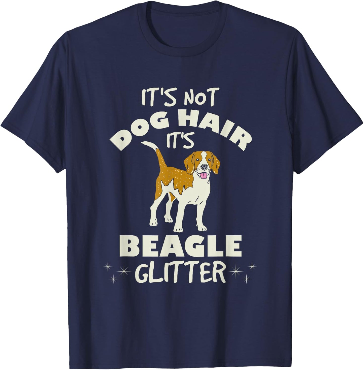 It is Not Hair Its Beagle I Beagle Mom T-Shirt - T-Shirt | Navy