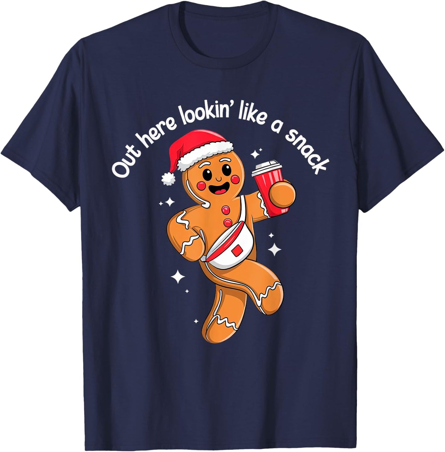Out Here Looking Like A Snack Funny BouJee Xmas Gingerbread T-Shirt - T-Shirt | Navy
