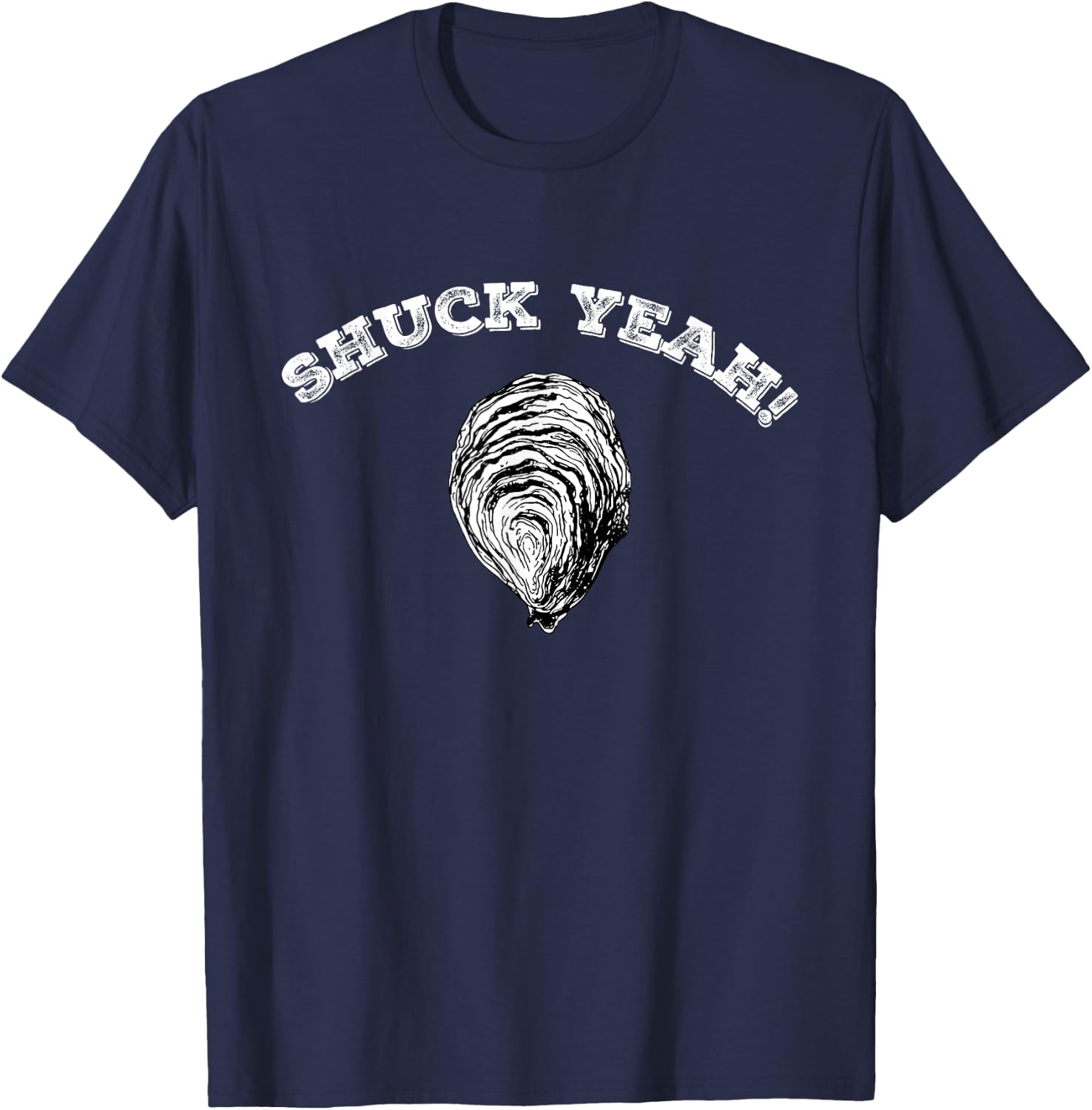 Funny Seafood Clams Oyster Bar Shell Shucking Shuck Yeah T-Shirt - T-Shirt | Navy