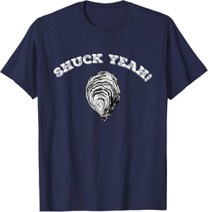 Funny Seafood Clams Oyster Bar Shell Shucking Shuck Yeah T-Shirt - T-Shirt | Navy