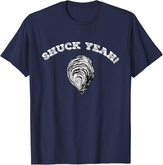 Funny Seafood Clams Oyster Bar Shell Shucking Shuck Yeah T-Shirt - T-Shirt | Navy