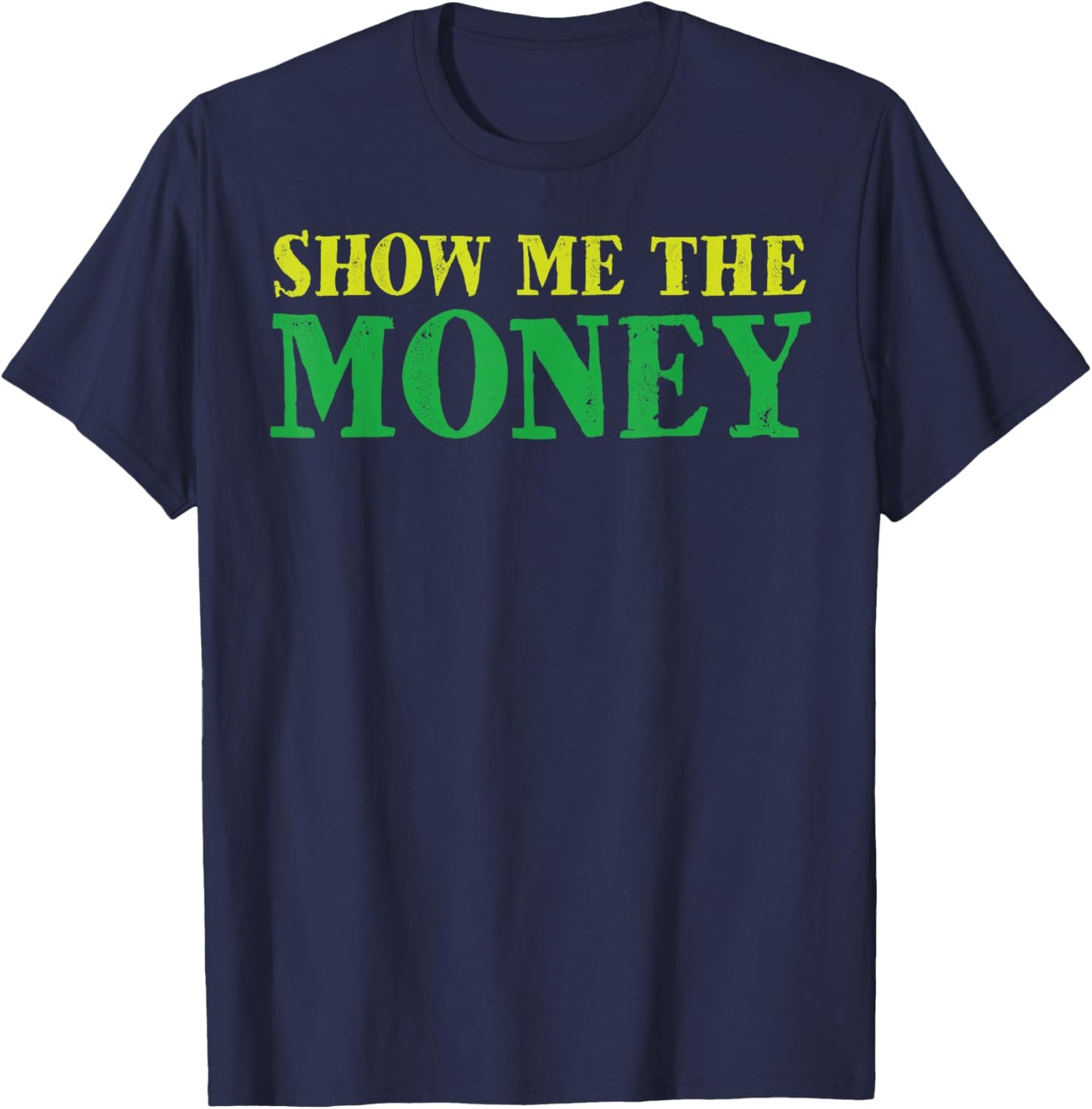 Show me the money T-Shirt - T-Shirt | Navy