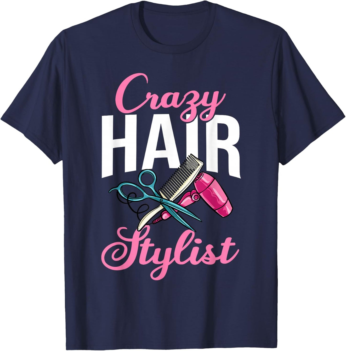 Hairstylist Hairdressing Hairdresser Hair Stylist T-Shirt - T-Shirt | Navy