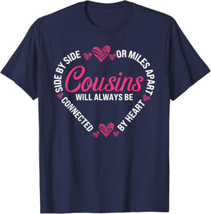 Cousins Side By Side Or Miles Apart Sisters Will Always T-Shirt - T-Shirt | Navy