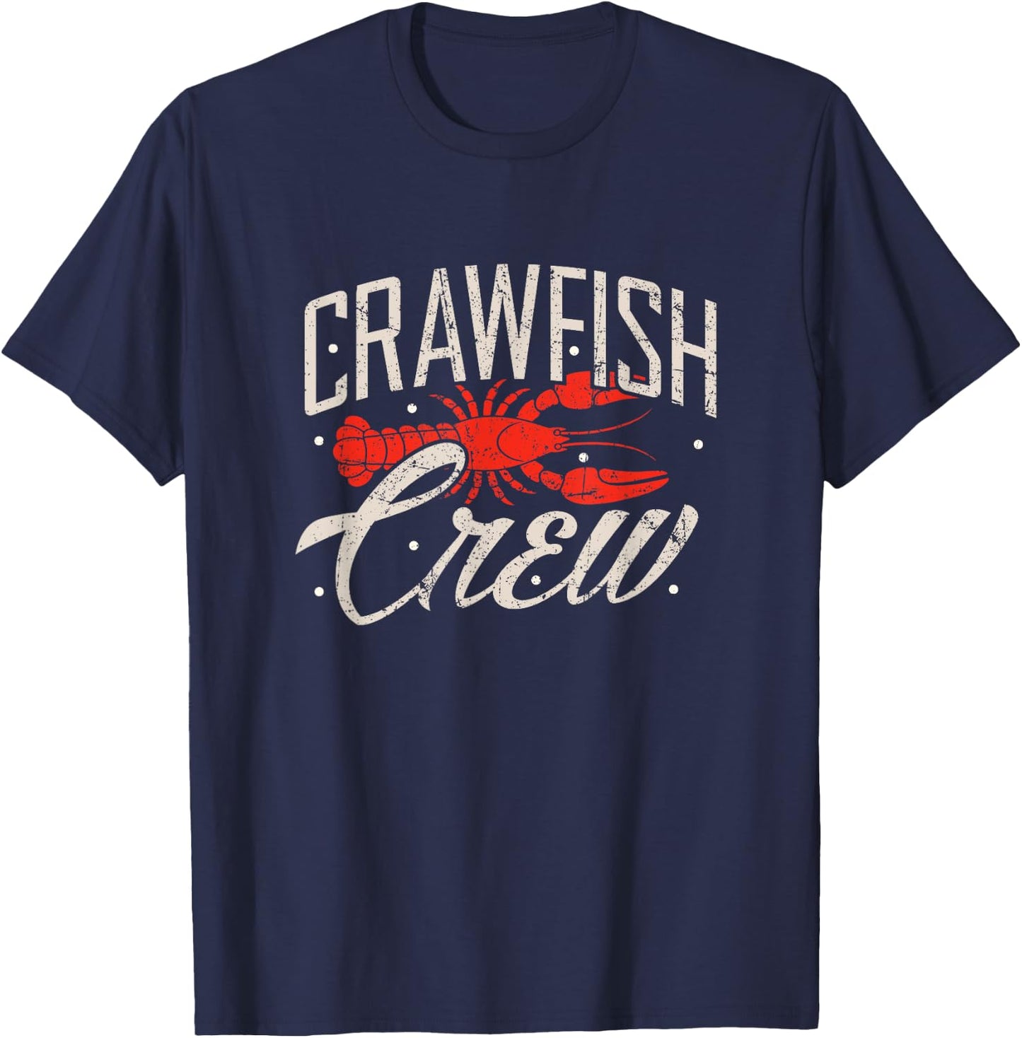 Crawfish Crew Shirt Seafood Cajun Boil Crayfish Louisiana T-Shirt - T-Shirt | Navy