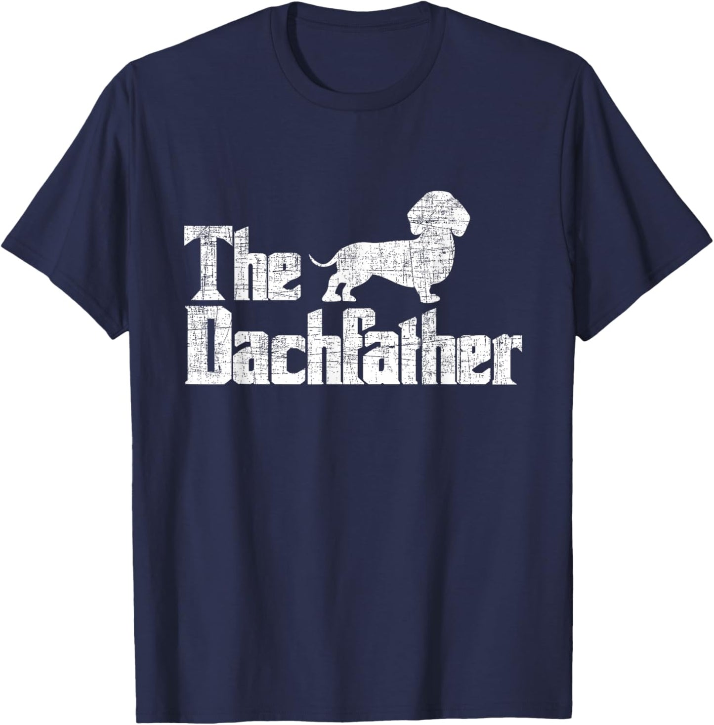 The Dachfather - Dachshund Father's Day Pet Dog Lover T-Shirt - T-Shirt | Navy