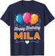 Happy Birthday Mila T-Shirt - T-Shirt | Navy