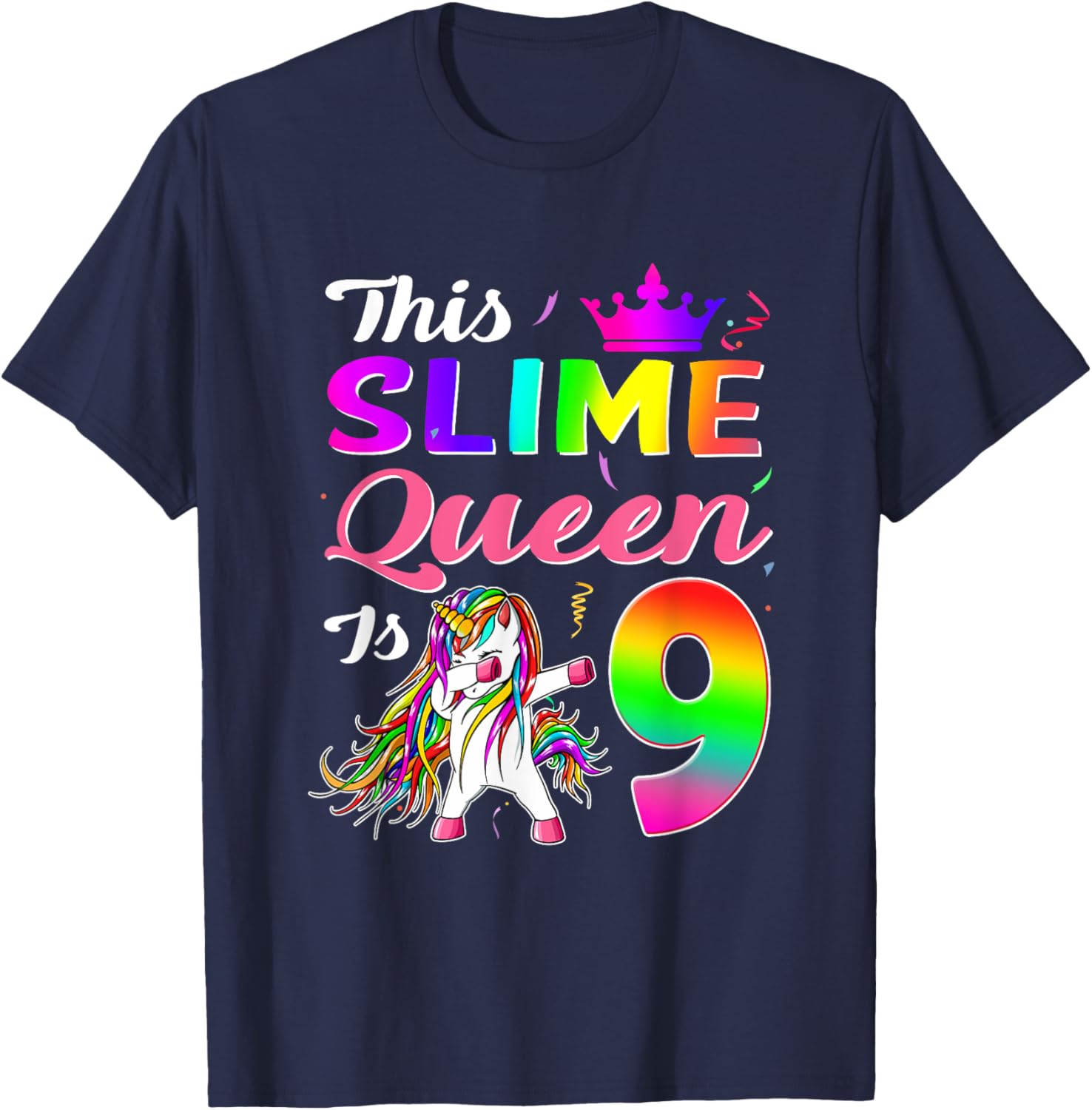 This Slime Queen Is 9 Slime Queen Girls 9th Birthday Unicorn T-Shirt - T-Shirt | Navy