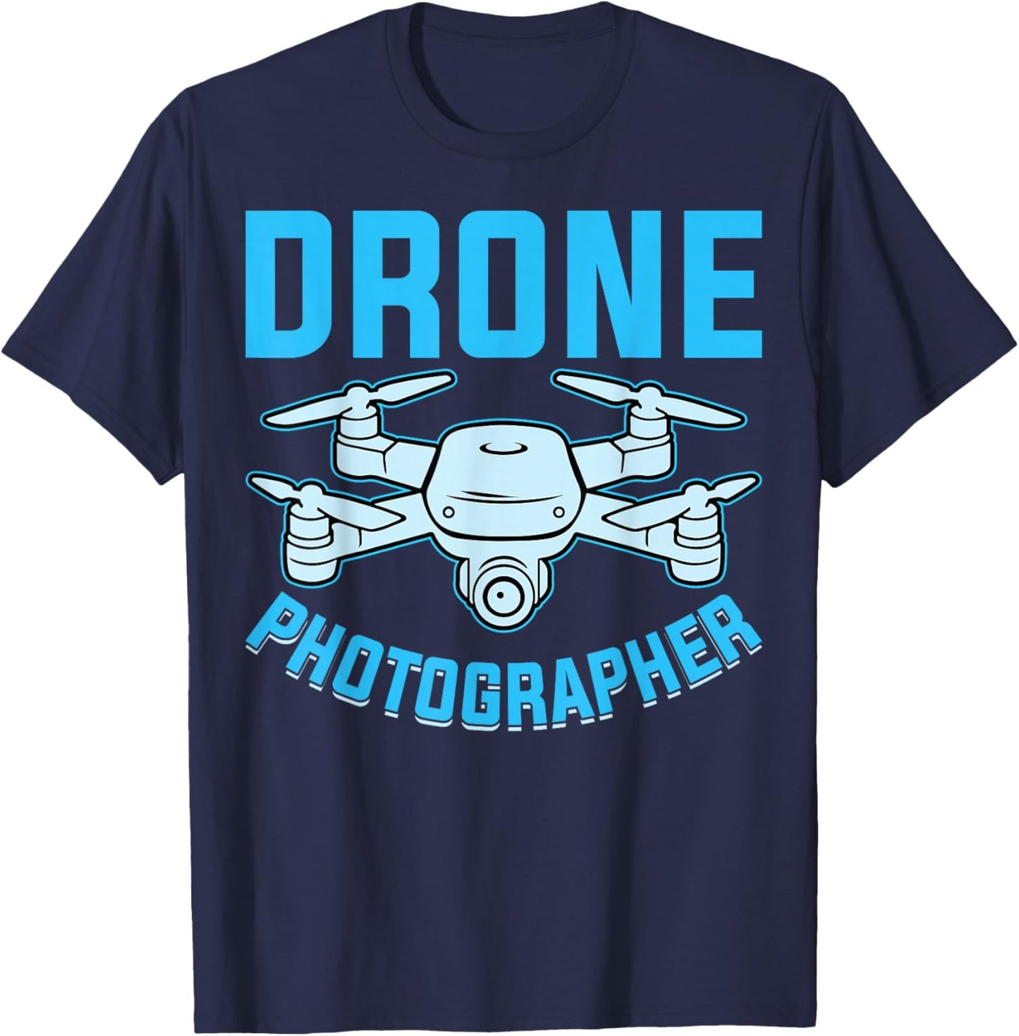 Drone Photographer - Aerial Photographer Photography Expert T-Shirt - T-Shirt | Navy
