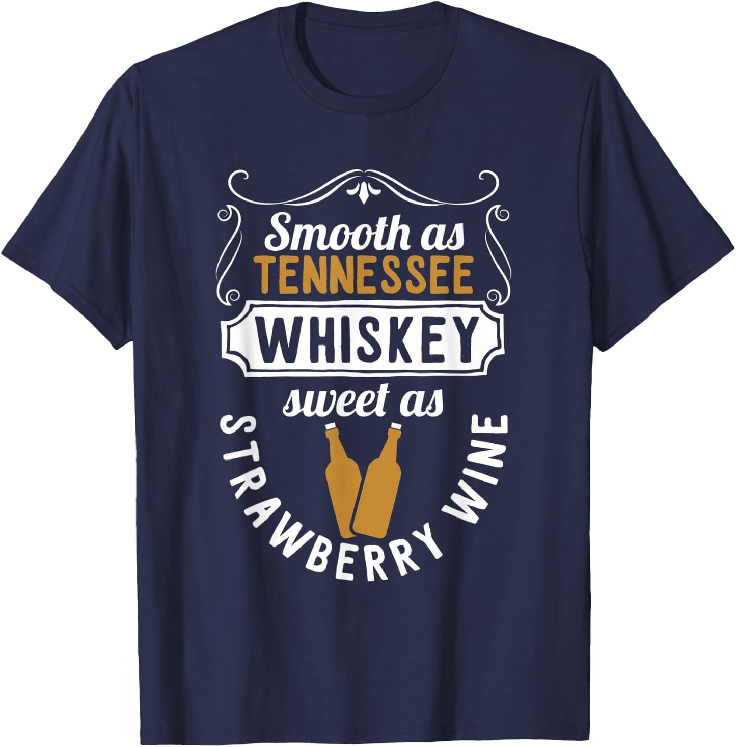 Day Drinking Smooth As Tennessee Whiskey T-Shirt - T-Shirt | Navy