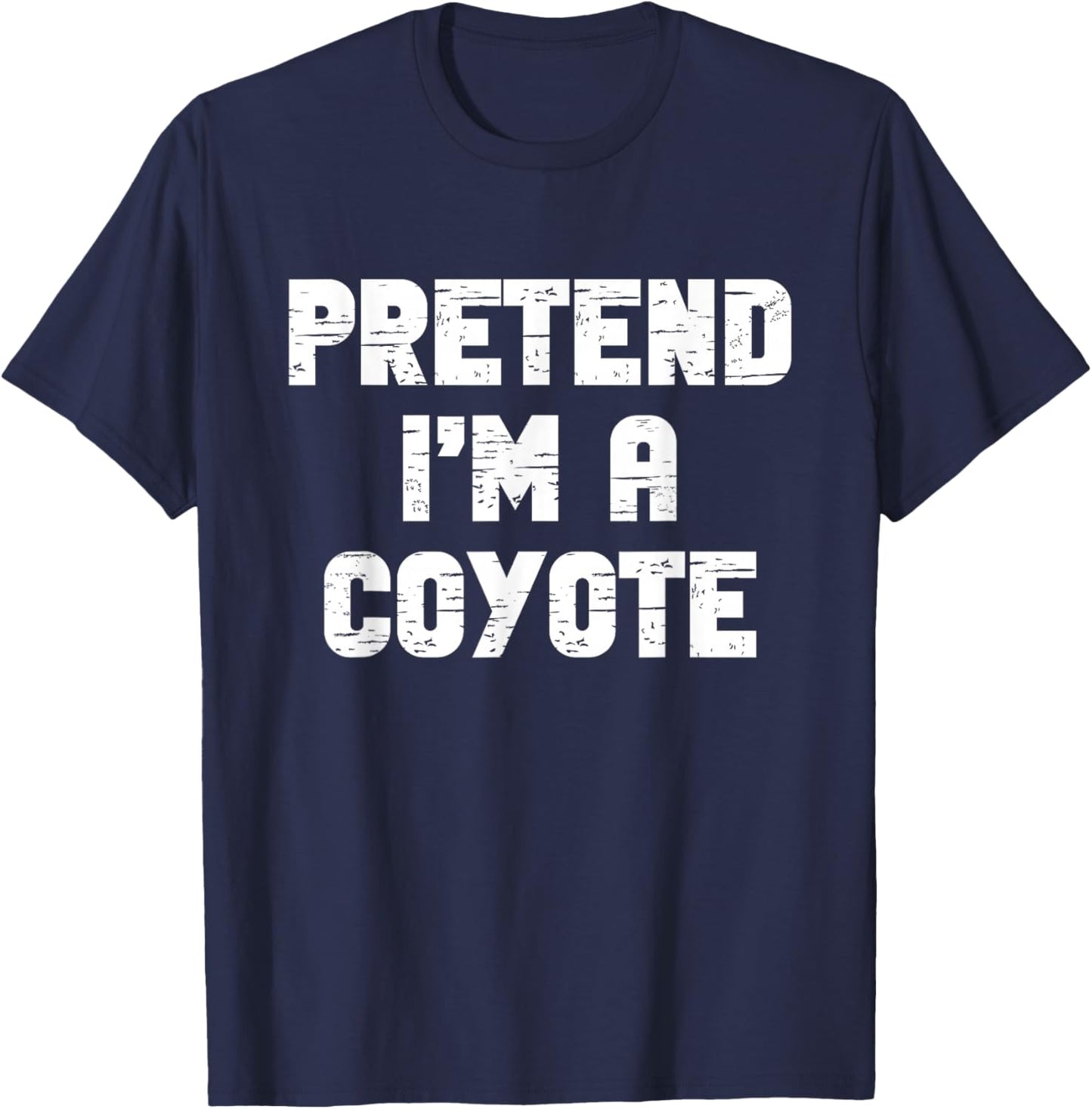 Halloween Pretend I'm A Coyote Costume Funny Lazy Adult Kids T-Shirt - T-Shirt | Navy