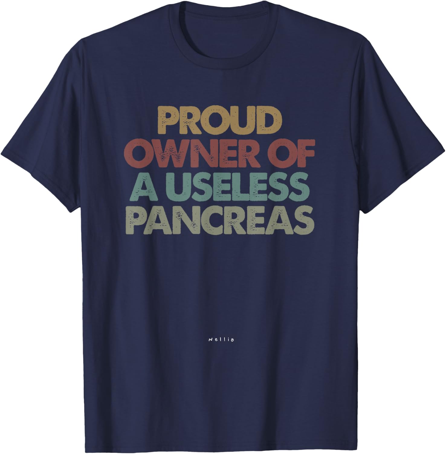 Proud Owner Of A Useless Pancreas Shirt, Pancreas T-Shirt - T-Shirt | Navy