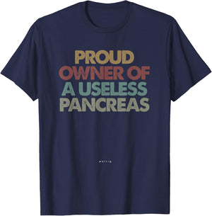 Proud Owner Of A Useless Pancreas Shirt, Pancreas T-Shirt - T-Shirt | Navy