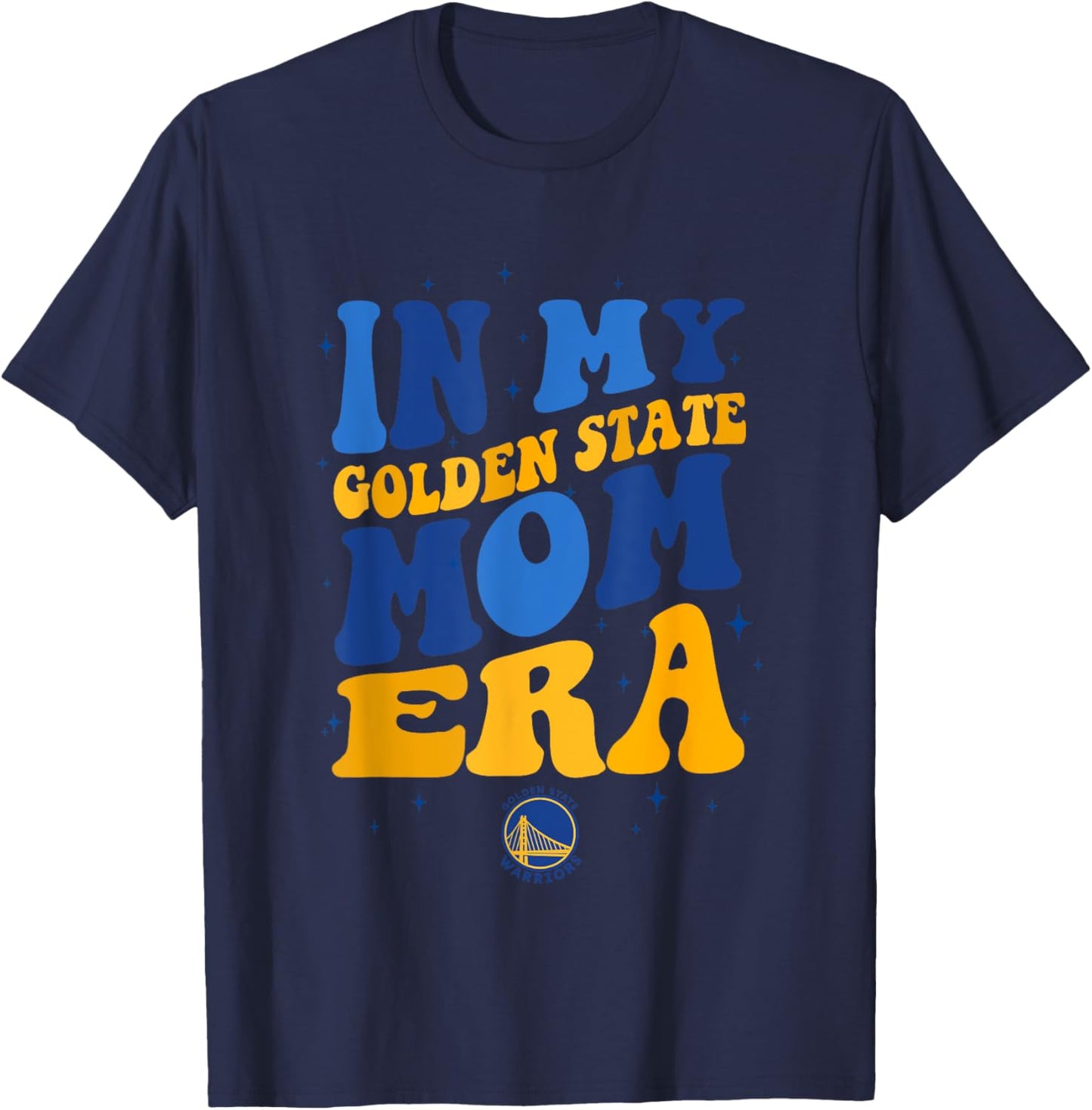 NBA Golden State Warriors In My Golden State Mom Era T-Shirt - T-Shirt | Navy