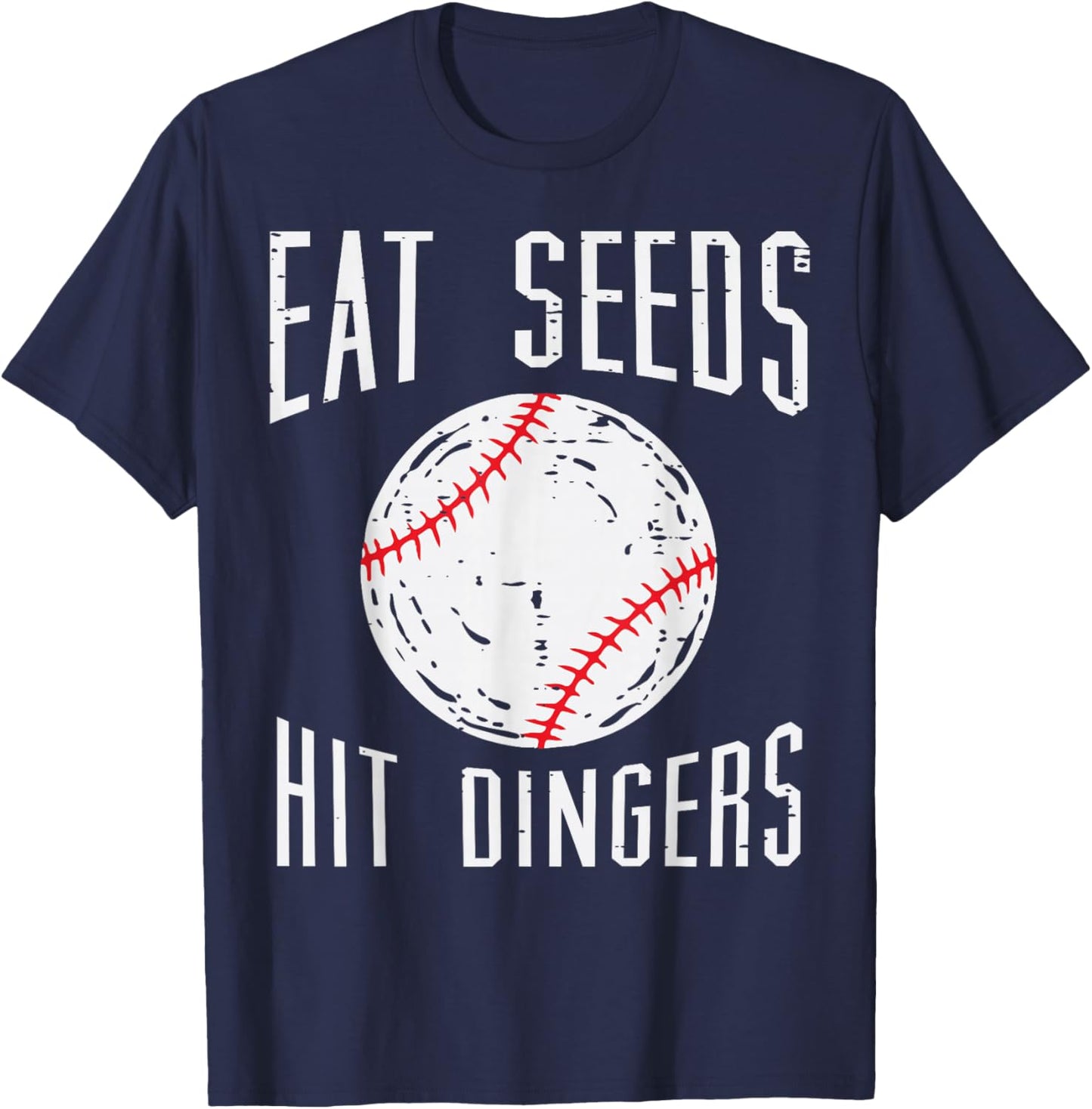 Baseball Eat Seeds Hit Dingers Funny Men Women Boys Kids T-Shirt - T-Shirt | Navy