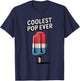 Coolest Pop Ever Red White And Blue Popsicle Father's Day T-Shirt - T-Shirt | Navy