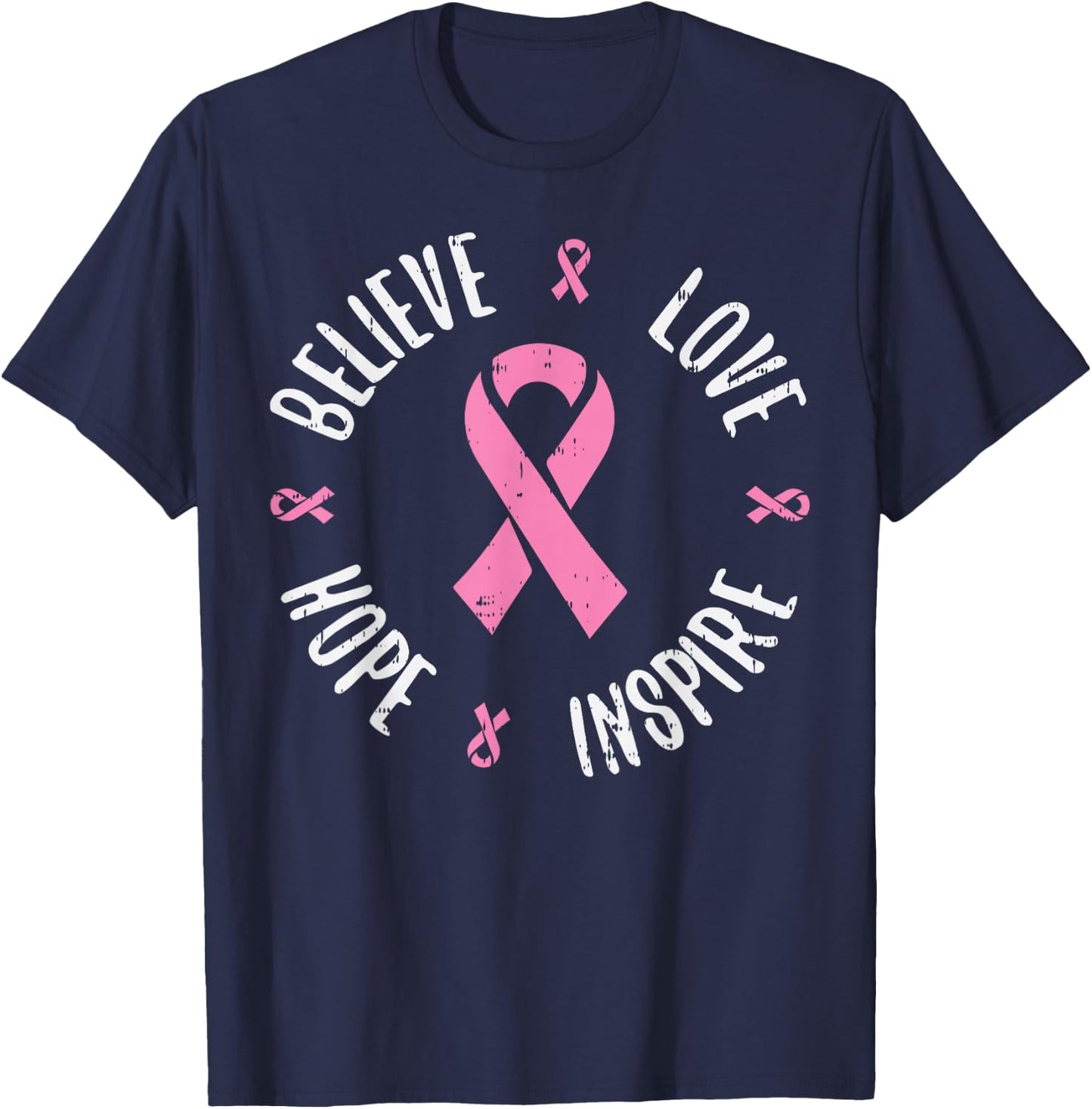 Believe Love Hope Pink Ribbon Breast Cancer Awareness Gift T-Shirt - T-Shirt | Navy
