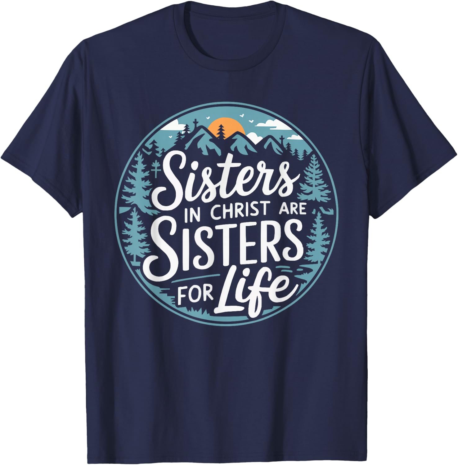 Sisters In Christ Religion Jesus Christian Women Faith T-Shirt - T-Shirt | Navy
