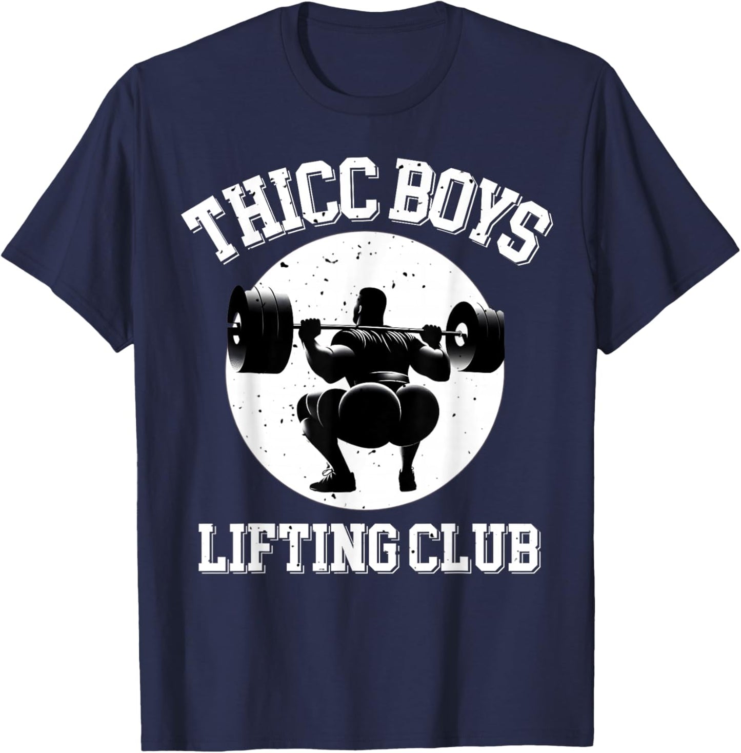 Thicc Boys Lifting Club Funny Gym Squat Bodybuilding T-Shirt - T-Shirt | Navy