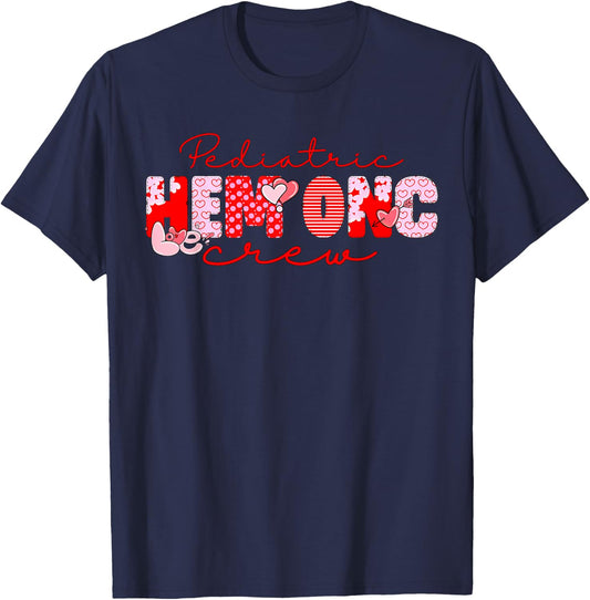 Pediatric Hem Onc Crew Valentines Hematology Oncology Nurse T-Shirt - T-Shirt | Navy