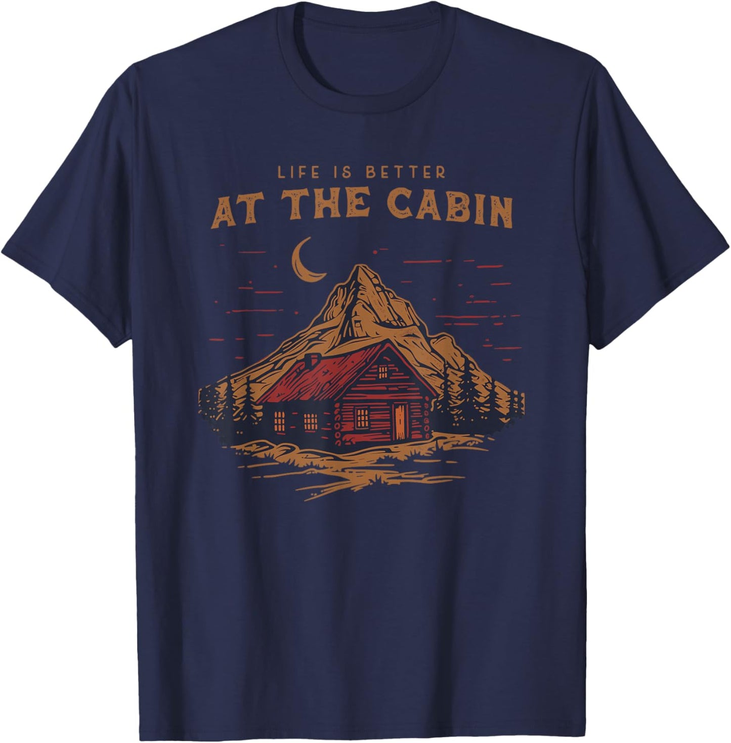 Life Is Better At The Cabin Retro Vintage T-Shirt - T-Shirt | Navy