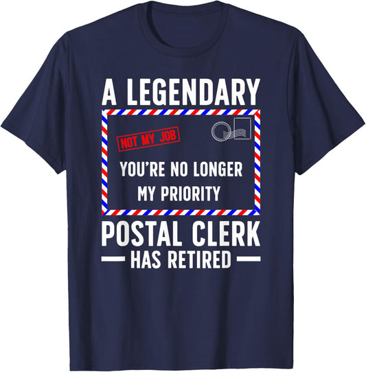 Legendary Postal Clerk Has Retired Postal Clerk Retirement T-Shirt - T-Shirt | Navy