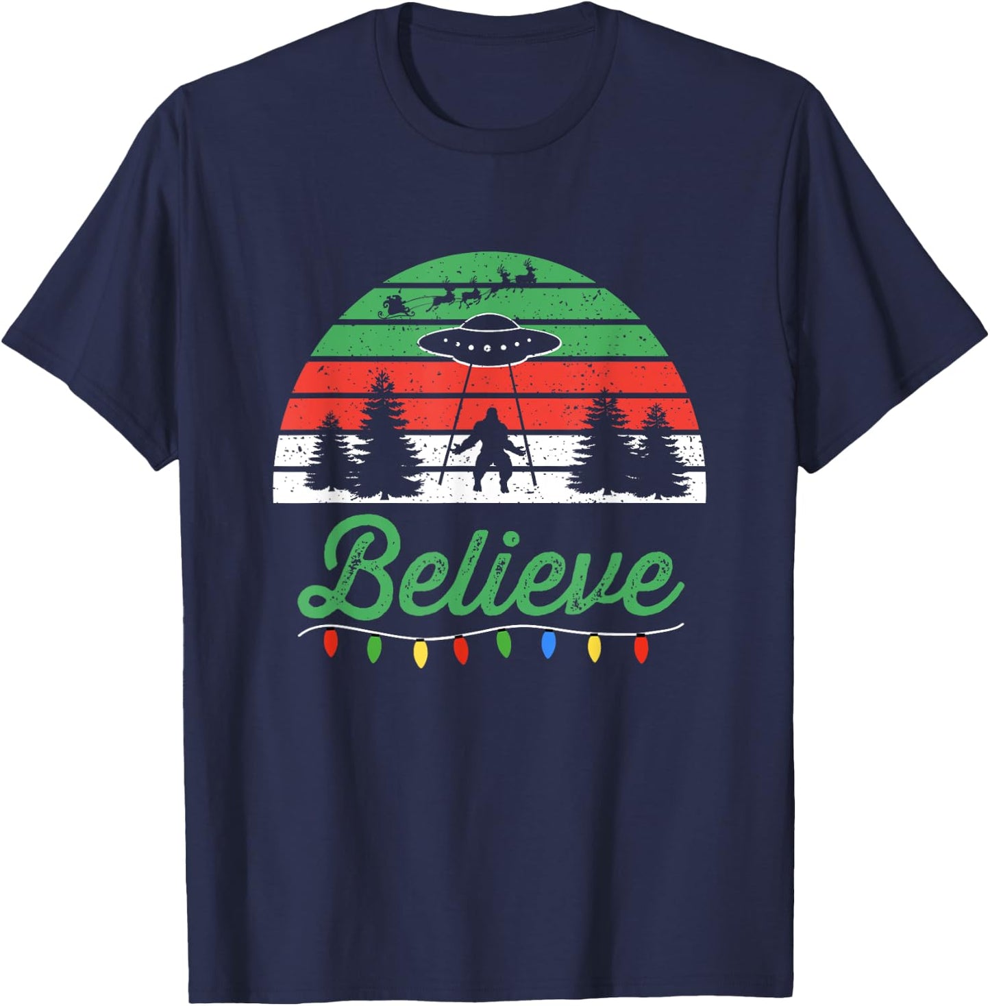 Bigfoot Believe UFO Aliens Santa Claus Reindeer Christmas T-Shirt - T-Shirt | Navy
