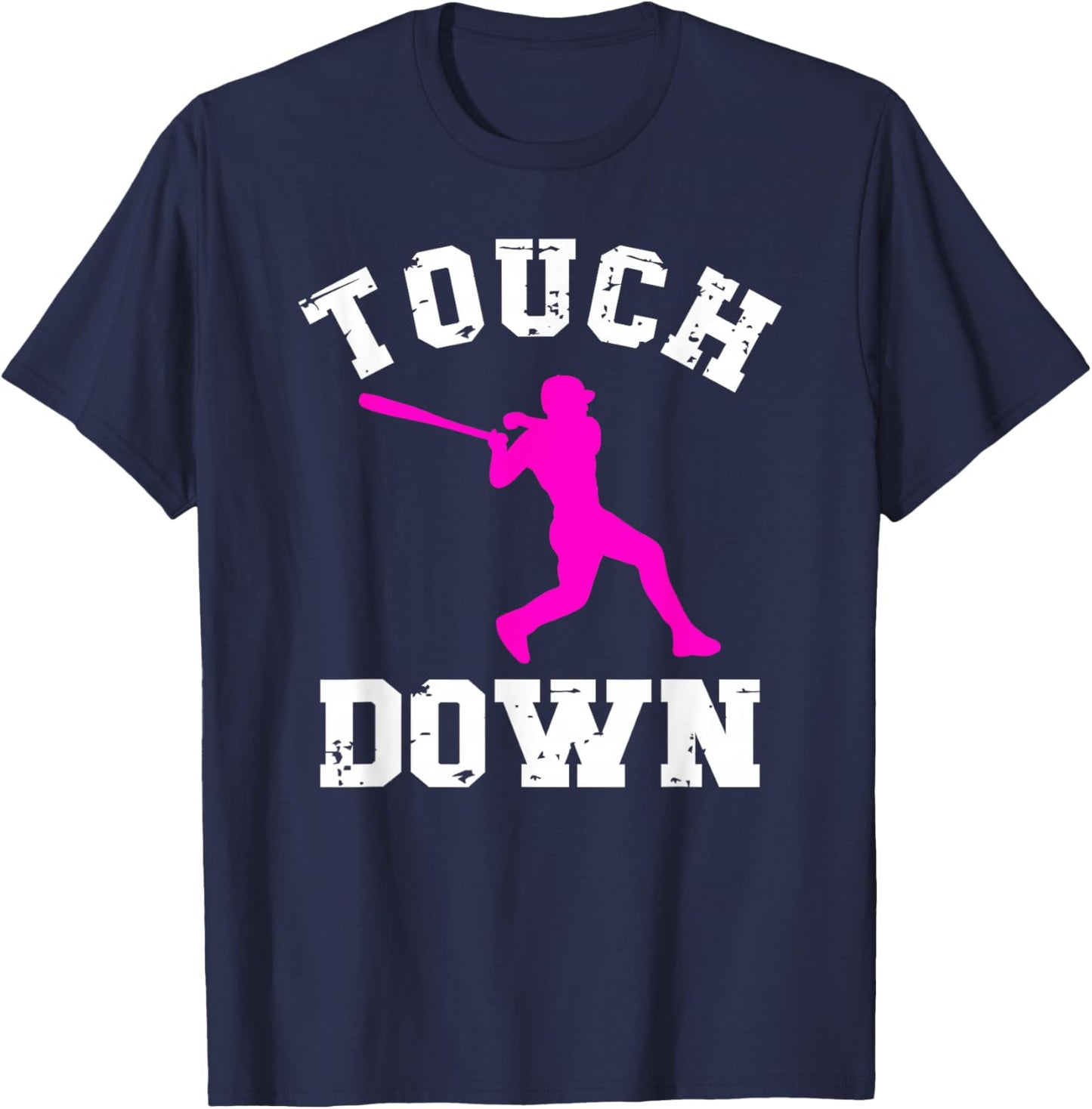 Touchdown Shirt Football For Girls Baseball Funny T-Shirt - T-Shirt | Navy