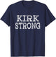 KIRK Strong Squad Family Reunion Last Name Team Custom T-Shirt - T-Shirt | Navy