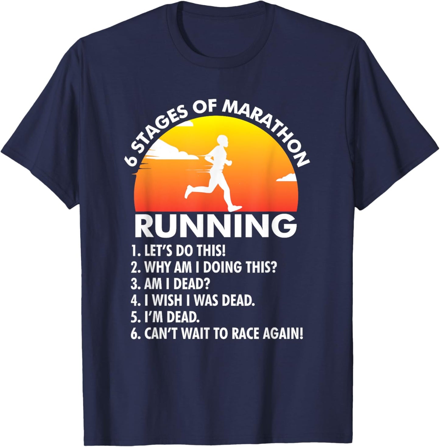 6 Stages of Marathon Running I Runners I Marathon T-Shirt - T-Shirt | Navy