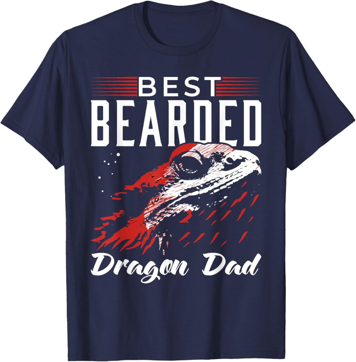 Best Bearded Dragon Dad Shirt Funny Bearded Dragon Stuff T-Shirt - T-Shirt | Navy