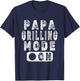 Papa Grilling Mode On - Novelty BBQ Grill Lover T-Shirt - T-Shirt | Navy