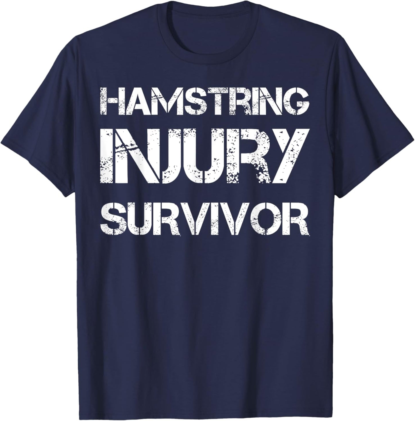 Hamstring Injury Survivor T-Shirt - T-Shirt | Navy