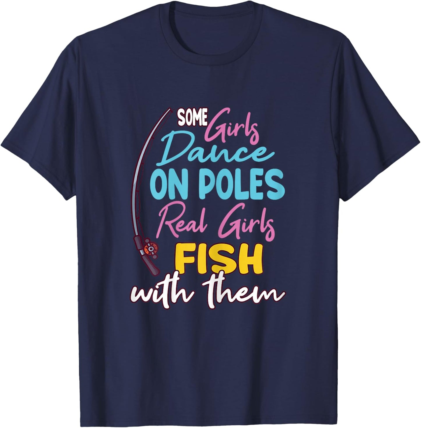 Funny Fishing Design And Girls T-Shirt - T-Shirt | Navy