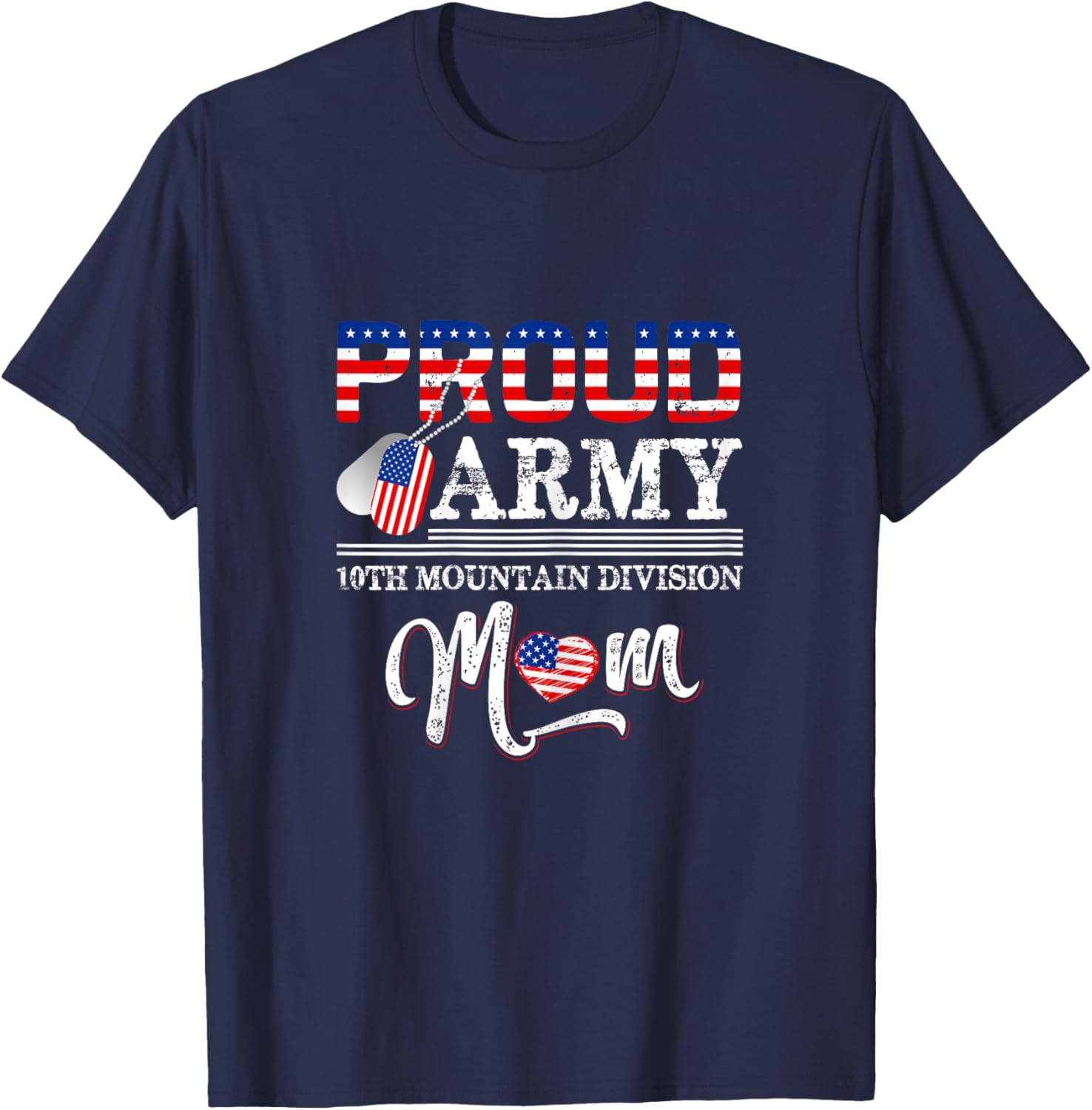 Proud Army 10th Mountain Division Mom T-Shirt - T-Shirt | Navy