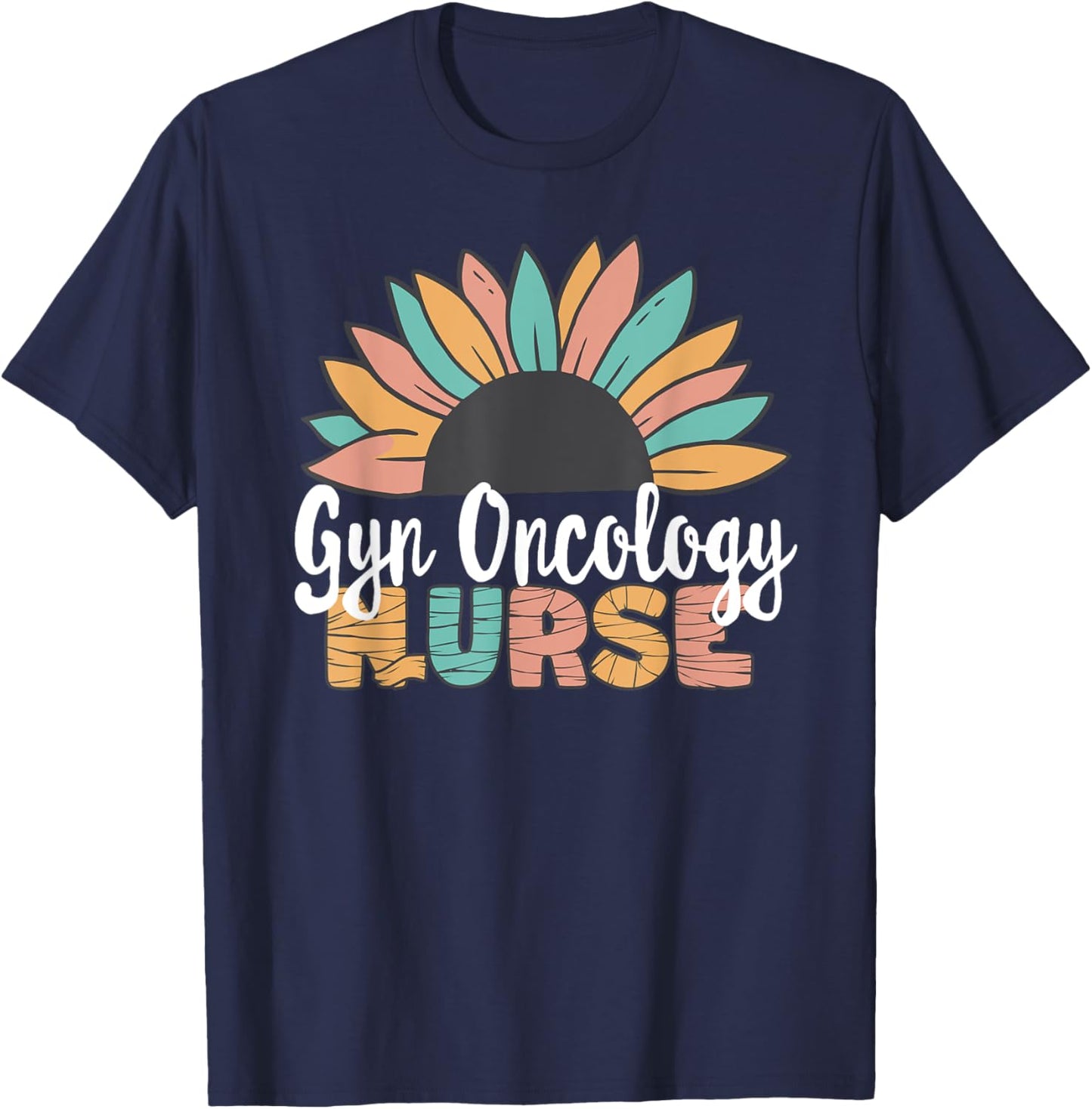 Gyn Oncology Nurse, Matching Nurse Practitioner Nurses Week T-Shirt - T-Shirt | Navy