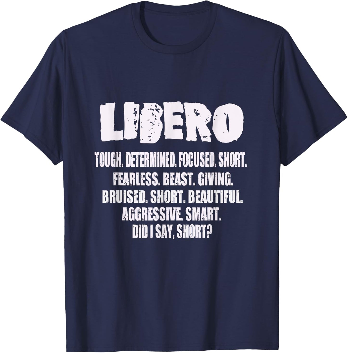 LIBERO Tough. Determined. Focused. Short. Fearless. Beast. T-Shirt - T-Shirt | Navy