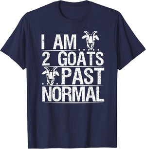 I am 2 Goats Past Normal Pet Goat Funny T-Shirt - T-Shirt | Navy