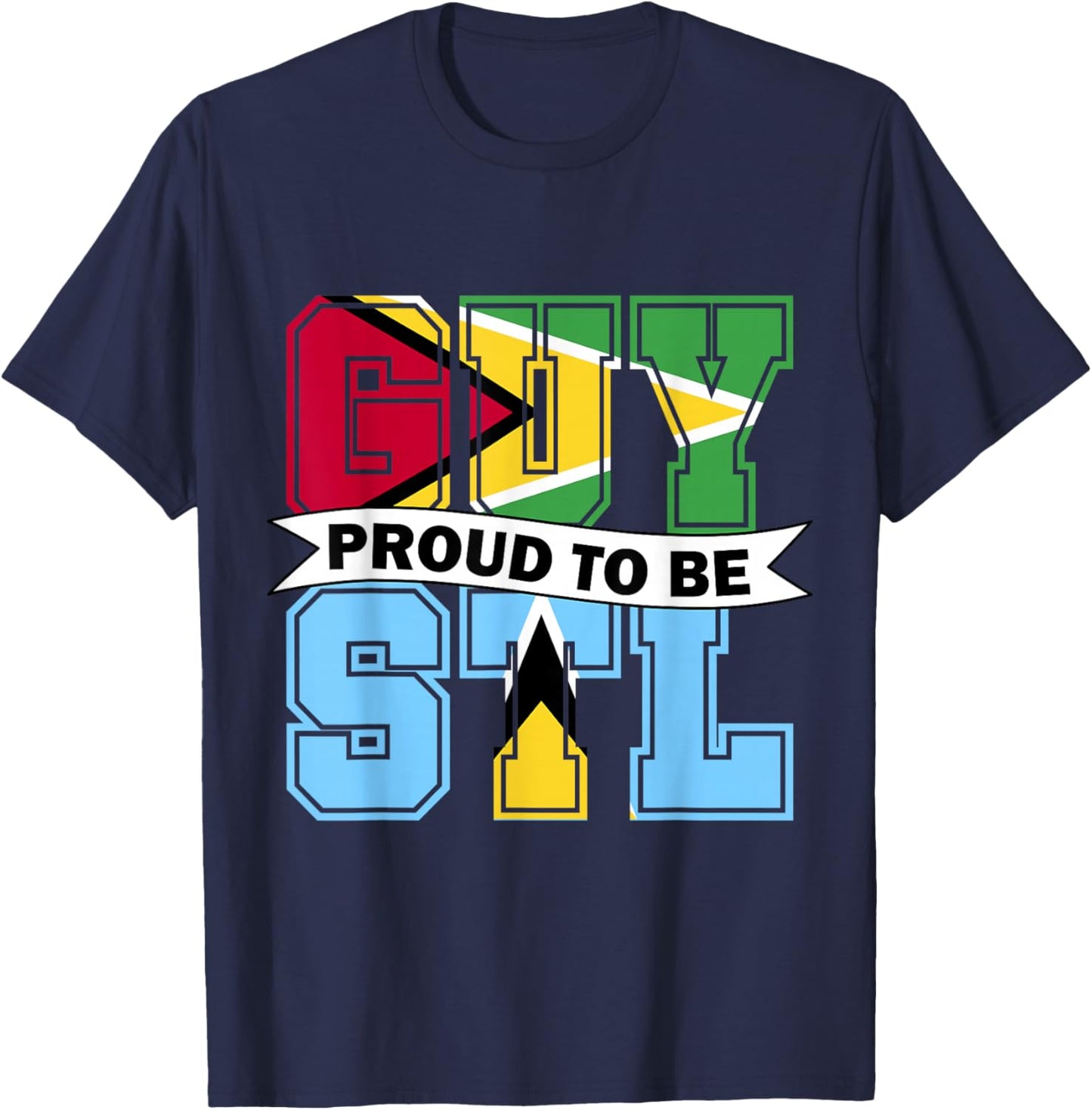 Proud to be Half Guyanese half Lucian Guyana Saint Lucia T-Shirt - T-Shirt | Navy