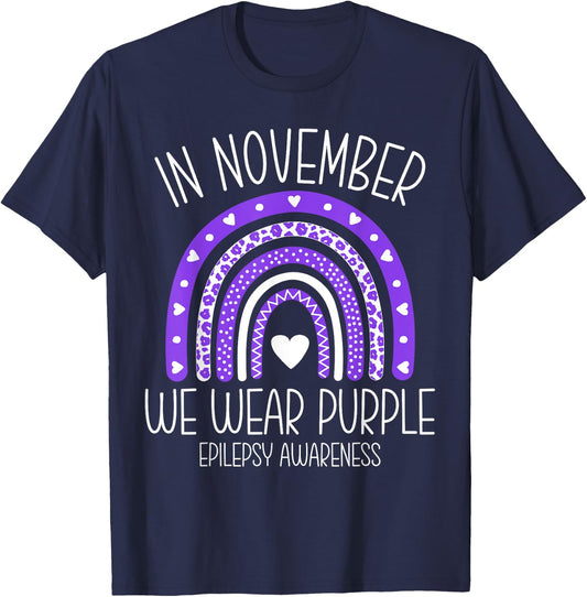 In November We Wear Purple Rainbow Epilepsy Awareness Month T-Shirt - T-Shirt | Navy