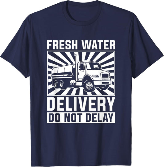 Truck Driver Tanker Trucker - Big Rig Water Truck Driver T-Shirt - T-Shirt | Navy