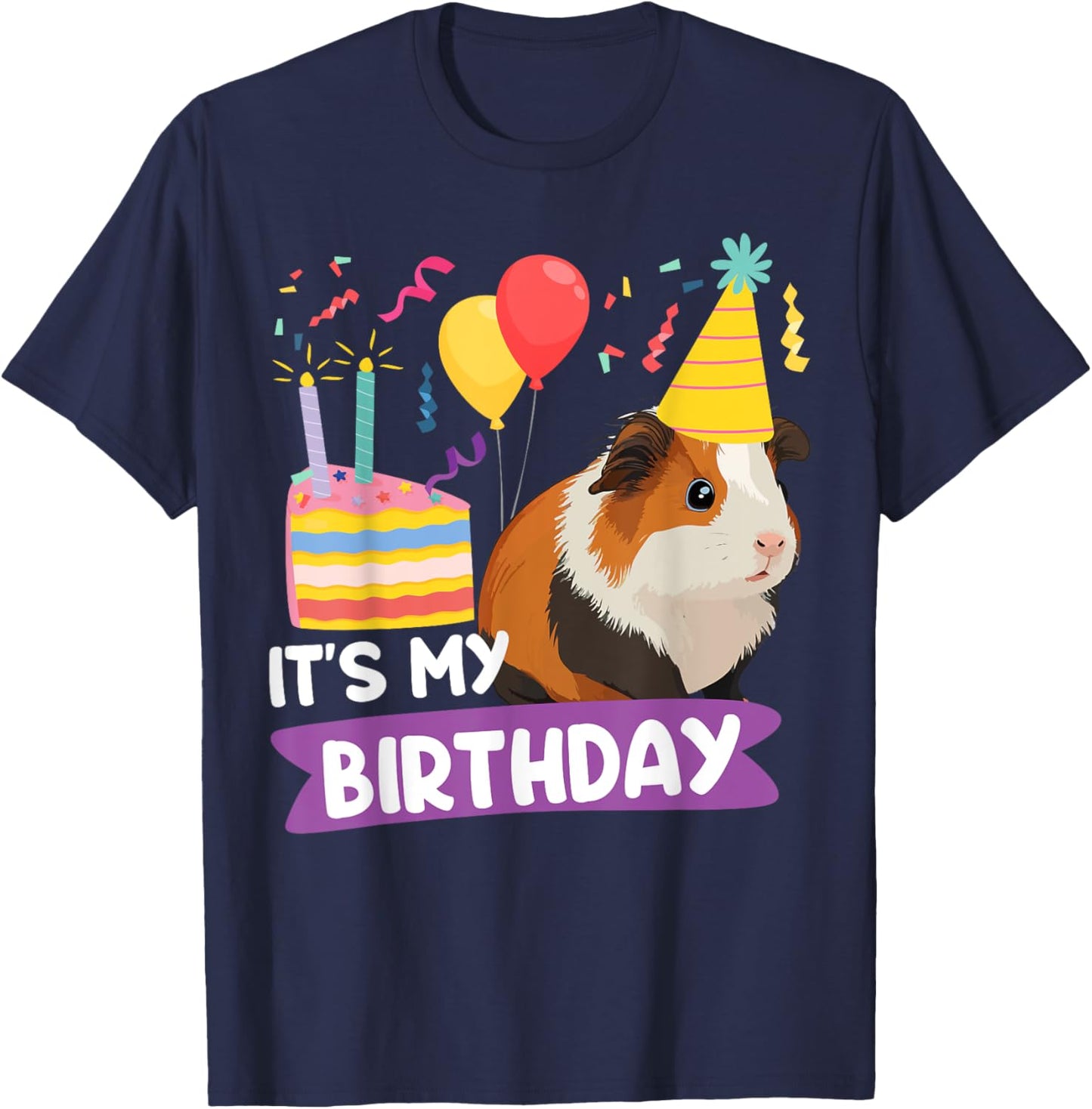 Guinea Pig Birthday It's My Birthday T-Shirt - T-Shirt | Navy