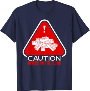Funny Building Blocks Warning Caution Bricks On The Floor T-Shirt - T-Shirt | Navy