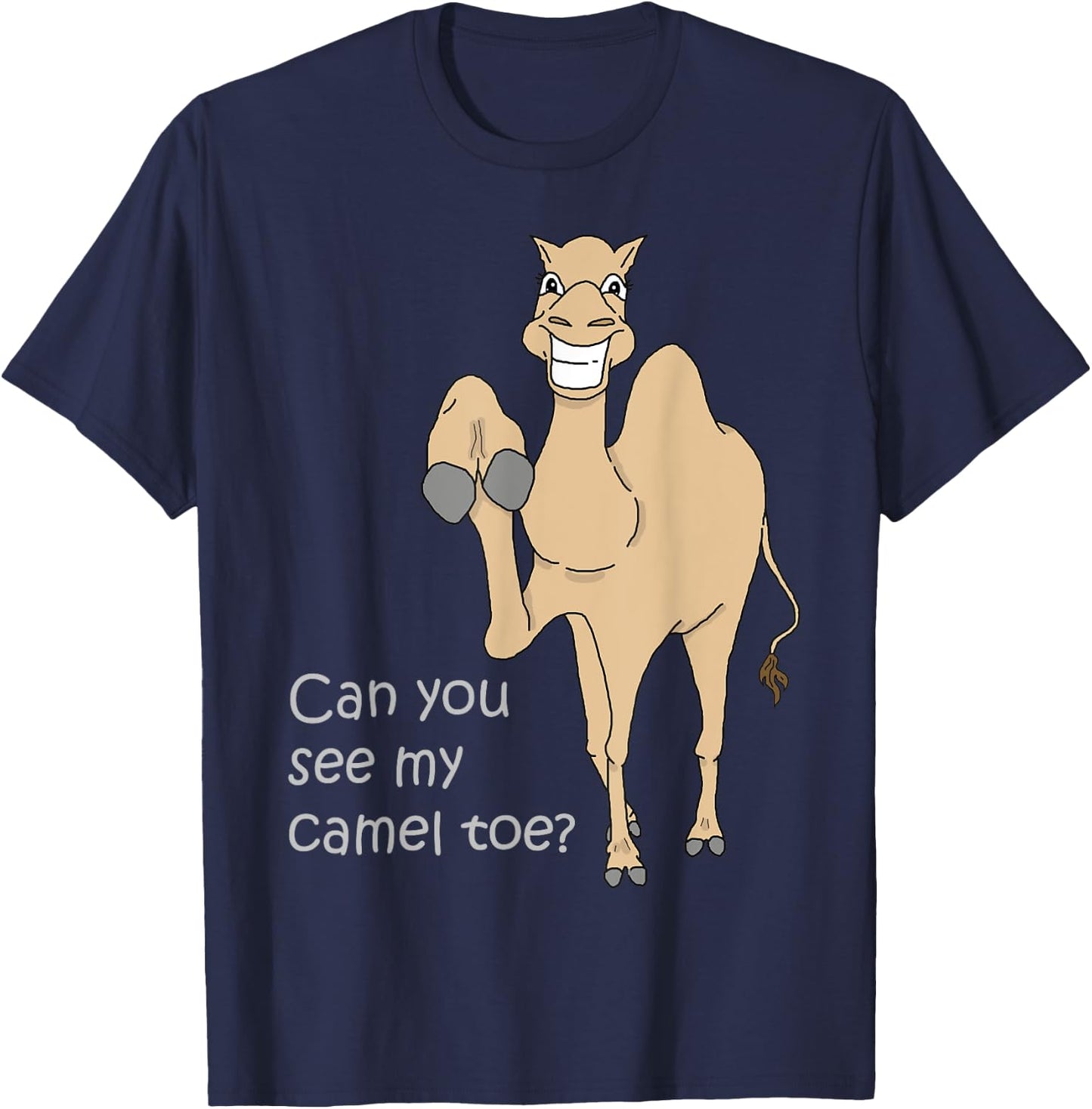 Can you see my Camel Toe Funny Quote Woman Gift T-Shirt - T-Shirt | Navy