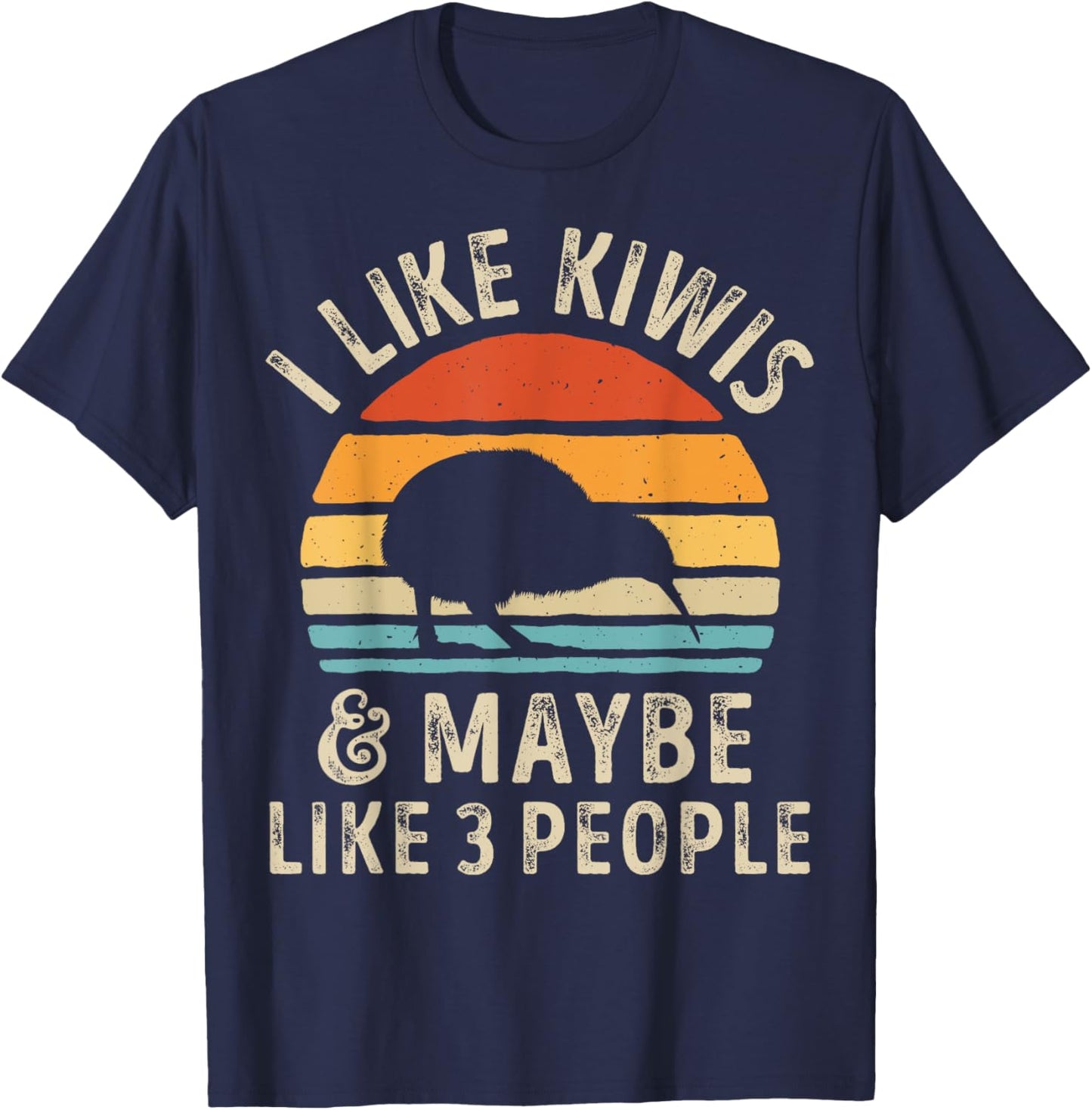 I Like Kiwis and Maybe 3 People Funny Kiwi Retro Vintage T-Shirt - T-Shirt | Navy