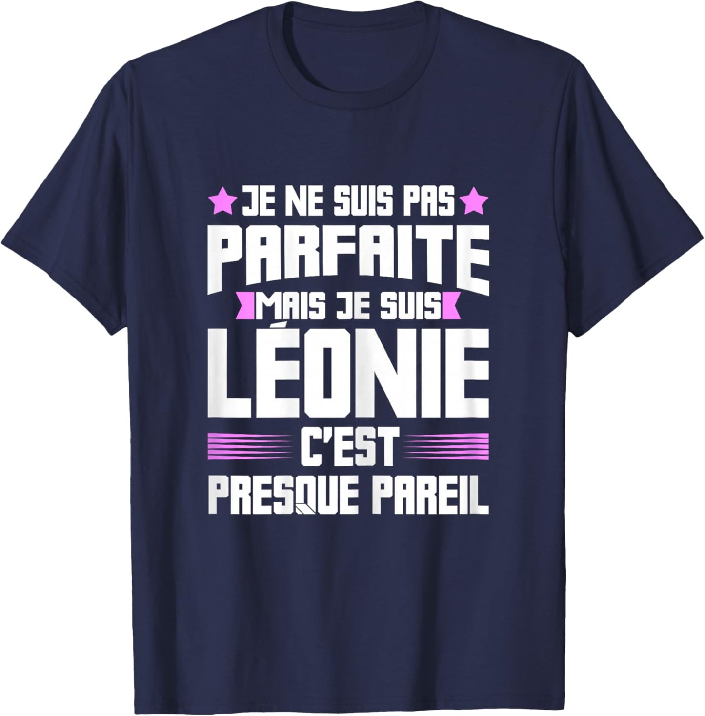 Léonie Parfait | Quote Funny Funny Mom First Name Gift T-Shirt - T-Shirt | Navy