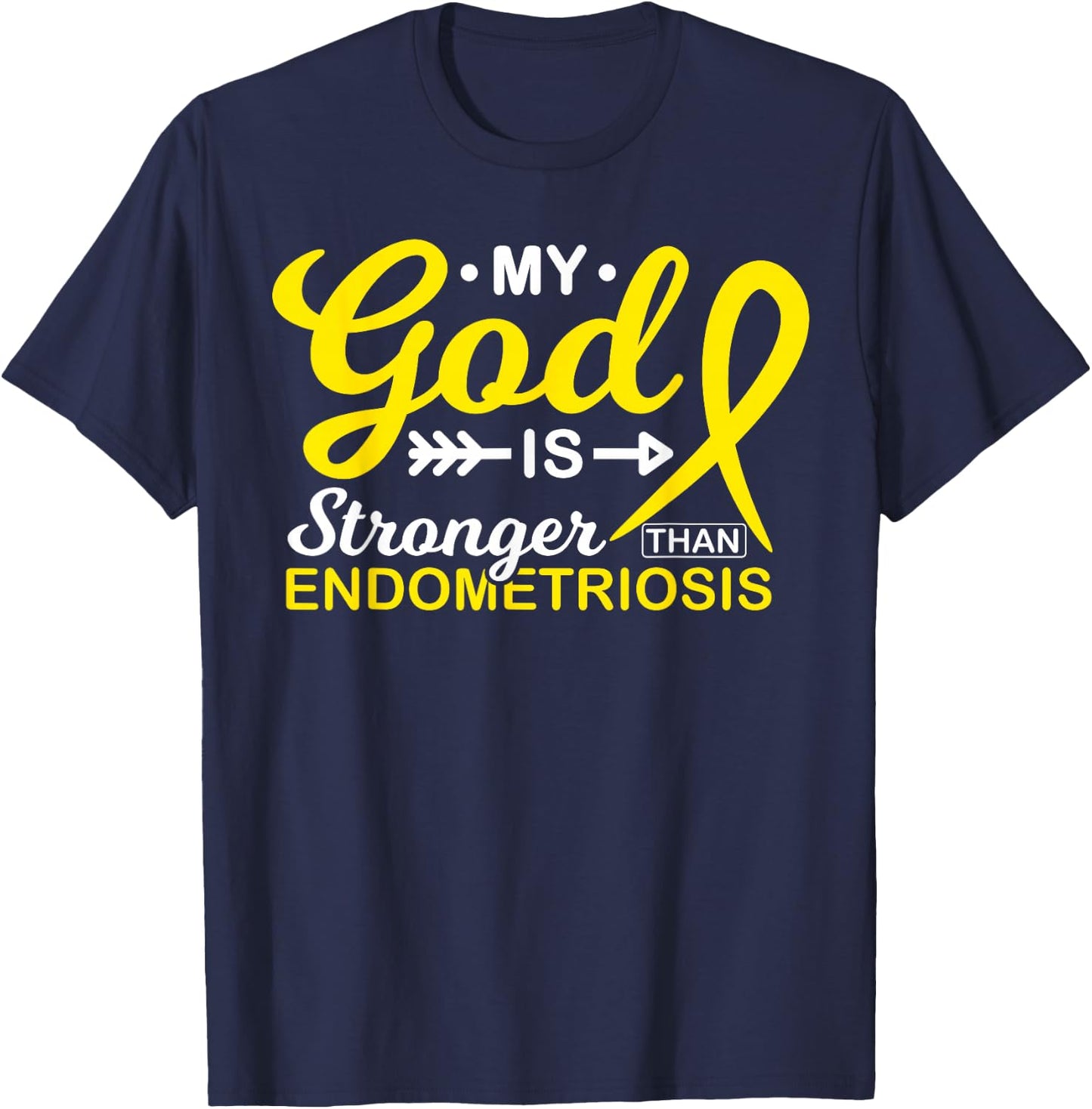 My God is Stronger Than Endometriosis Awareness Warrior T-Shirt - T-Shirt | Navy