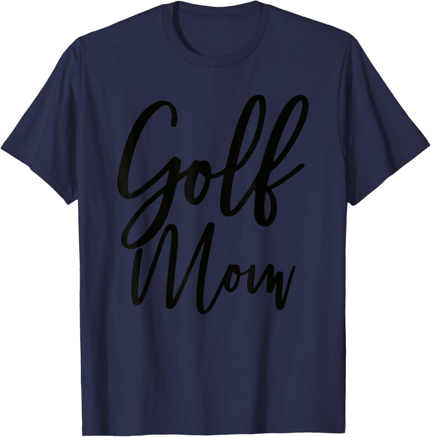 Golf Mom Shirt | Golf Mom T-Shirt - T-Shirt | Navy