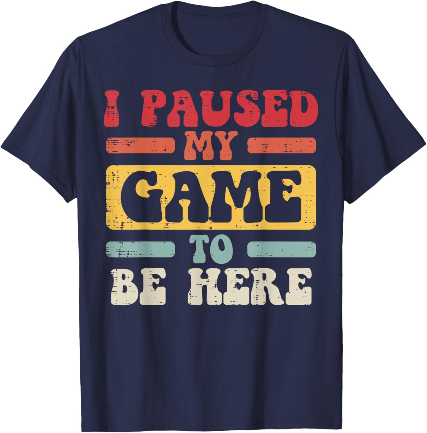 Gamer I Paused My Game Vintage Gaming Men Boys Kids Youth T-Shirt - T-Shirt | Navy